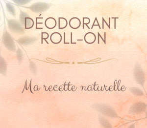 Déodorant roll-on : ma recette naturelle