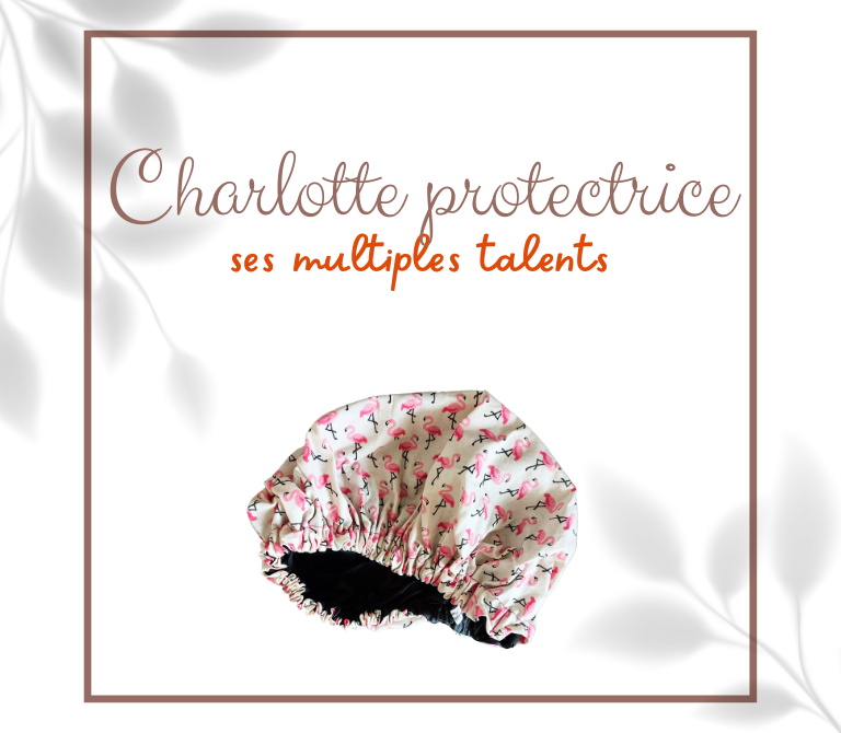 Charlotte protection cheveux : ses multiples talents