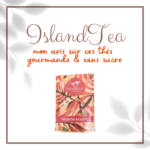 IslandTea : mon avis sur ces thés gourmands et sans sucre
