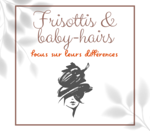 Différence entre frisottis et baby-hairs